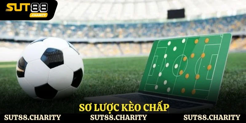 Sơ lược kèo chấp