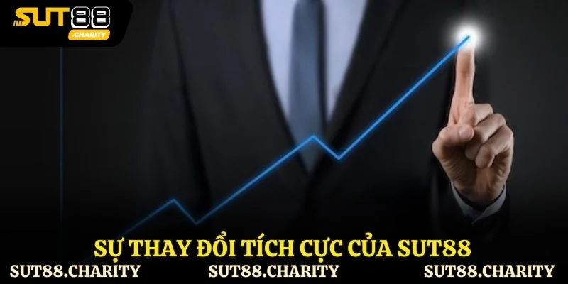 Sự thay đổi tích cực của Sut88