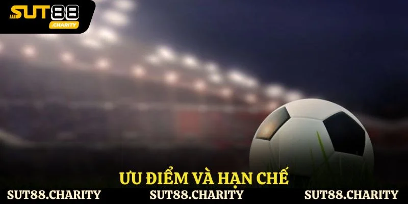 Ưu điểm và hạn chế