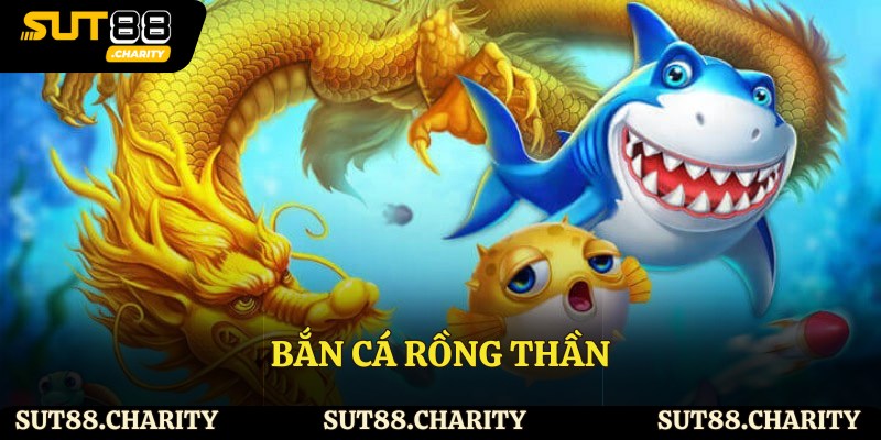 Bắn cá rồng thần