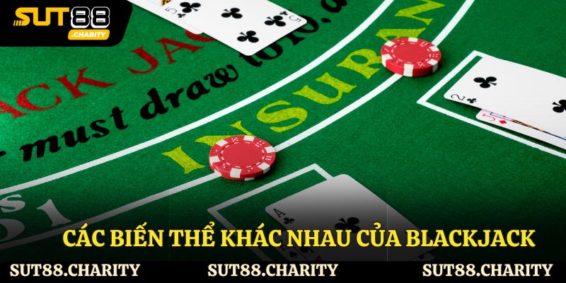 Các biến thể khác nhau của blackjack