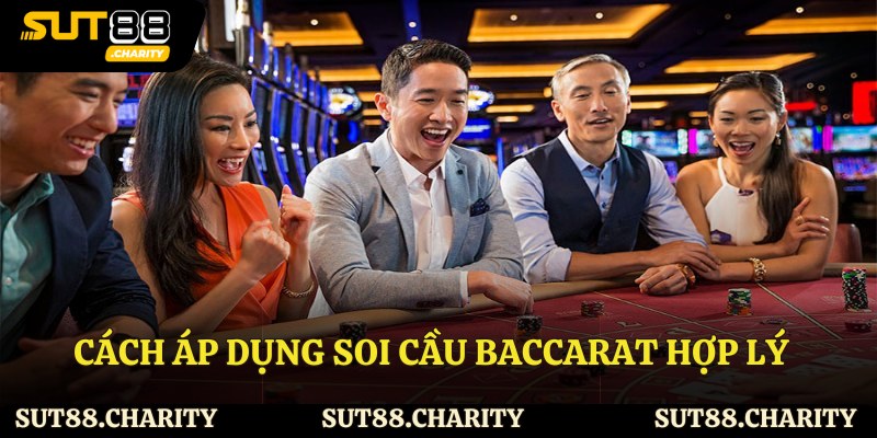 Cách áp dụng soi cầu baccarat hợp lý