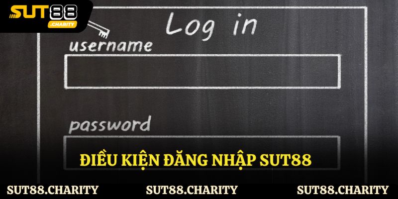 Điều kiện đăng nhập Sut88
