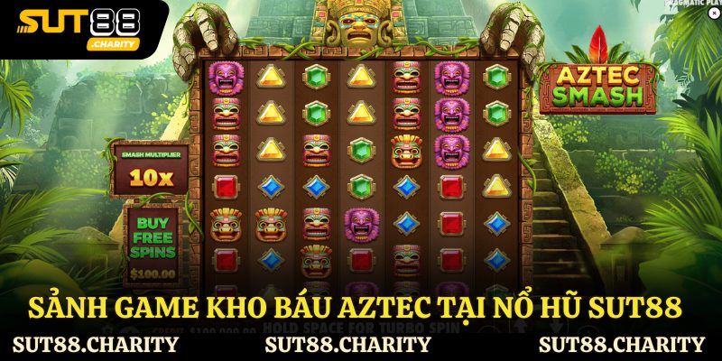 Sảnh game kho báu Aztec tại Nổ hũ Sut88